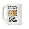 Pure Bread Coffee Mug