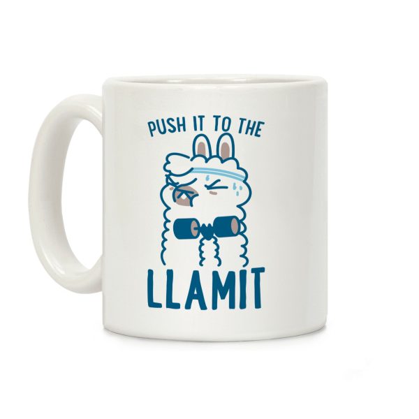 Push it to the Llamit Coffee Mug Push it to the Llamit Coffee Mug