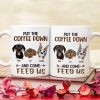 Put The Coffee Down And Come Feed Us - Personalized Dog Mug - Gift For Dog Lovers
