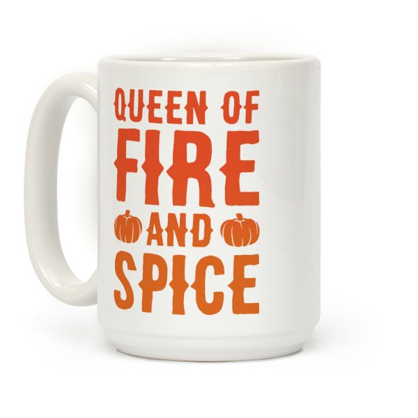 Queen of Fire and Spice Parody Coffee Mug Queen of Fire and Spice Parody Coffee Mug