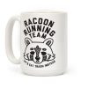 Raccoon Running Team Let's Eat Trash Instead Coffee Mug Raccoon Running Team Let's Eat Trash Instead Coffee Mug