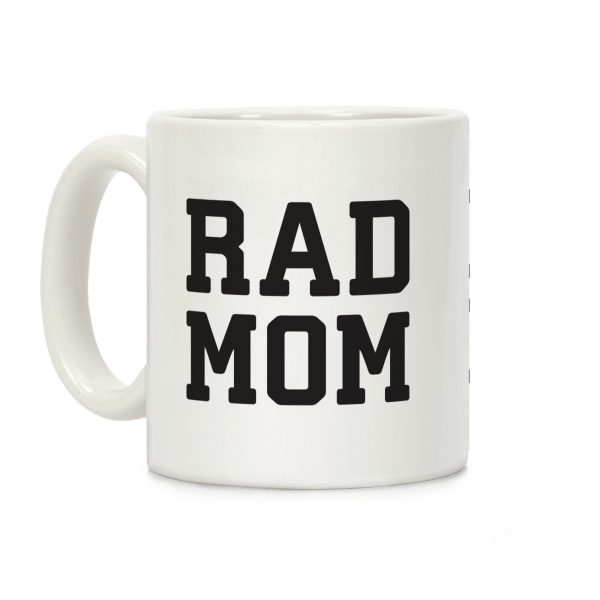 Rad Mom Coffee Mug Rad Mom Coffee Mug