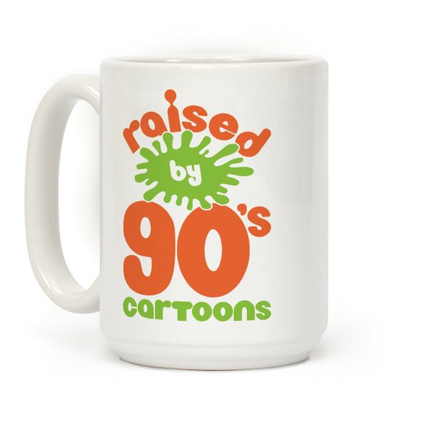 Raised By 90's Cartoons Coffee Mug Raised By 90's Cartoons Coffee Mug