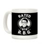 Rated R.B.G. Coffee Mug Rated R.B.G. Coffee Mug