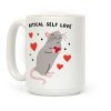 Ratical Self Love Coffee Mug Ratical Self Love Coffee Mug