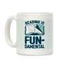 Reading Is Fundamental Coffee Mug Reading Is Fundamental Coffee Mug