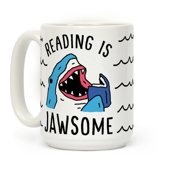 Reading Is Jawsome Shark Coffee Mug Reading Is Jawsome Shark Coffee Mug