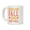 Ready For Fall Since Last Fall Coffee Mug Ready For Fall Since Last Fall Coffee Mug