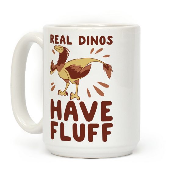 Real Dinos Have Fluff Coffee Mug Real Dinos Have Fluff Coffee Mug