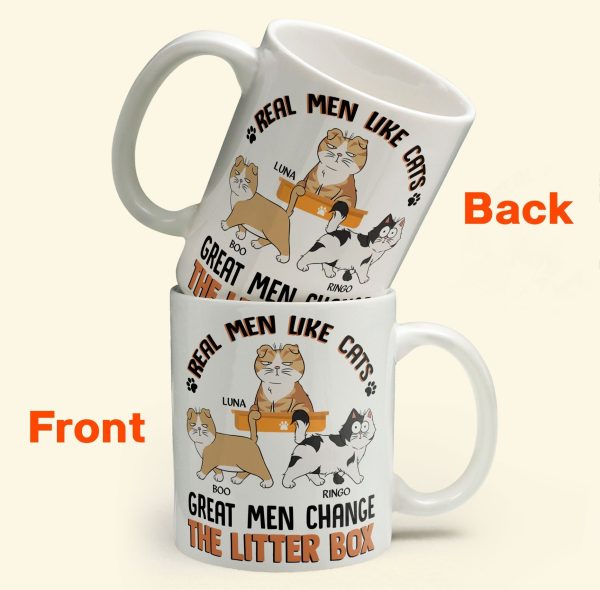 Real Men Like Cats Great Men Change The Litter Box - Personalized Mug Real Men Like Cats Great Men Change The Litter Box - Personalized Mug