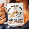 Real Men Like Cats Great Men Change The Litter Box - Personalized Mug Real Men Like Cats Great Men Change The Litter Box - Personalized Mug