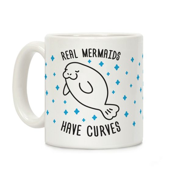 Real Mermaids Have Curves Coffee Mug Real Mermaids Have Curves Coffee Mug