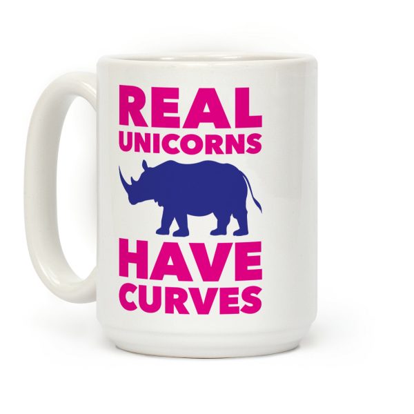 Real Unicorns Have Curves Coffee Mug Real Unicorns Have Curves Coffee Mug
