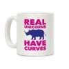 Real Unicorns Have Curves Coffee Mug Real Unicorns Have Curves Coffee Mug