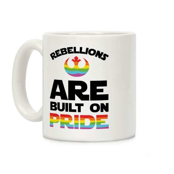 Rebellions Are Built On Pride Coffee Mug
