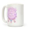 Reminder I Can See Through Your Bullshit Coffee Mug Reminder I Can See Through Your Bullshit Coffee Mug
