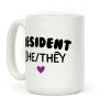 Resident She/They Coffee Mug