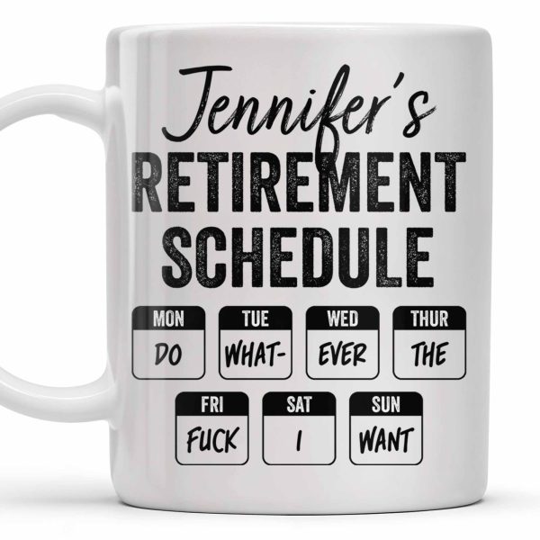 Retirement Schedule Weekly Planner - Personalized Custom Coffee Mug - RETIRE005_MG