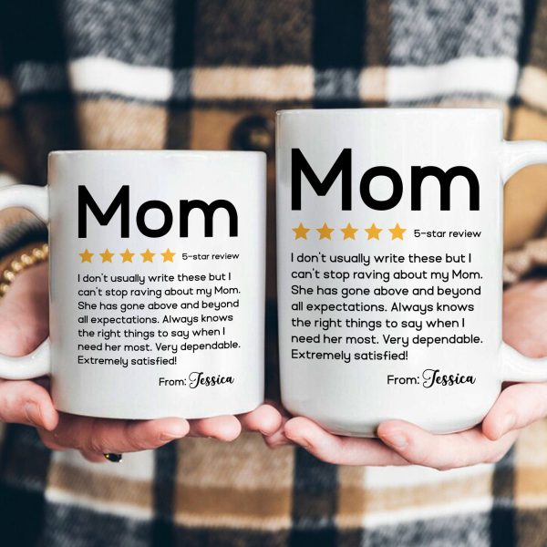 Review About Mom Very Dependable Extremely Satisfied - Personalized Mug Review About Mom Very Dependable Extremely Satisfied - Personalized Mug