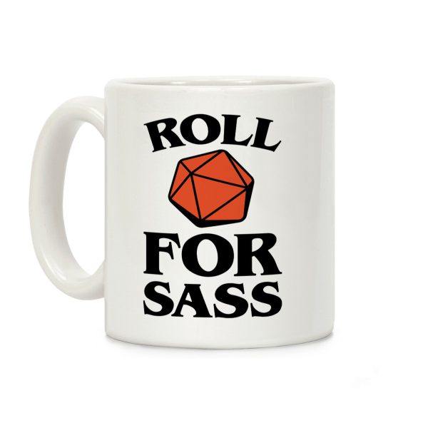 Roll For Sass D & D Parody Coffee Mug Roll For Sass D & D Parody Coffee Mug