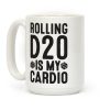 Rolling D20 Is My Cardio Coffee Mug Rolling D20 Is My Cardio Coffee Mug