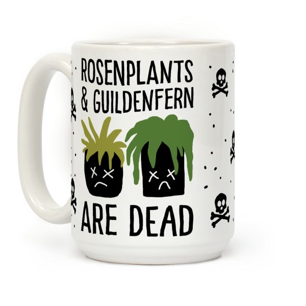 Rosenplants And Guildenfern Are Dead Coffee Mug Rosenplants And Guildenfern Are Dead Coffee Mug