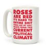 Roses Are Red It's Hard to Rhyme Shit Coffee Mug