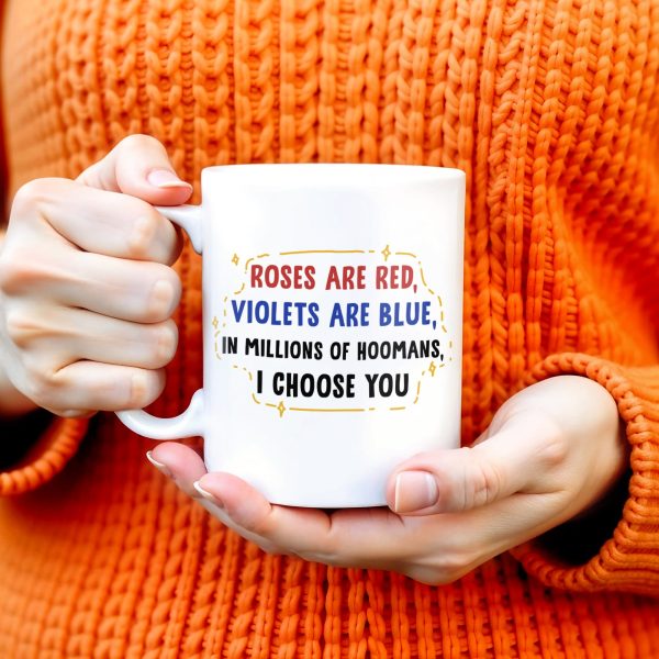 Roses Are Red, Violets Are Blue, I Choose You, Cat Lover Design - Personalized Custom Coffee Mug - PET099_MG Roses Are Red, Violets Are Blue, I Choose You, Cat Lover Design - Personalized Custom Coffee Mug - PET099_MG