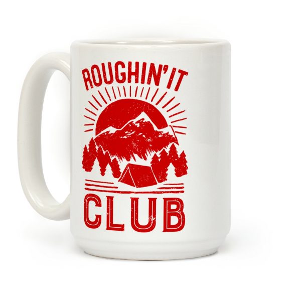 Roughin' It Club Coffee Mug Roughin' It Club Coffee Mug