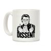 Ruth Bader Ginsburg Dissent Coffee Mug Ruth Bader Ginsburg Dissent Coffee Mug