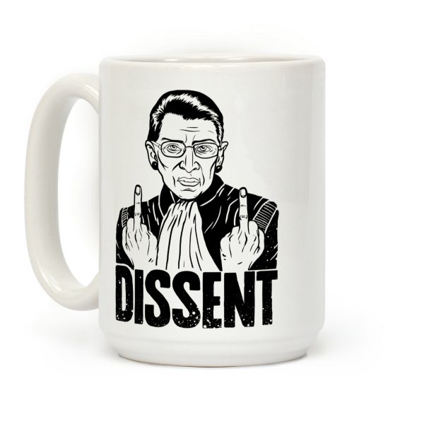 Ruth Bader Ginsburg Dissent Coffee Mug Ruth Bader Ginsburg Dissent Coffee Mug