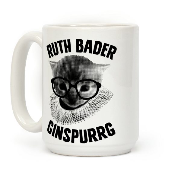 Ruth Bader Ginspurrg Coffee Mug Ruth Bader Ginspurrg Coffee Mug