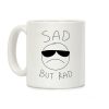 Sad But Rad Coffee Mug Sad But Rad Coffee Mug