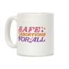 Safe Abortions For All Coffee Mug Safe Abortions For All Coffee Mug