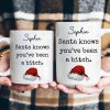 Santa Knows You'Ve Been A Bitch - Gifts For Wife, Gf, Friends Silly Gift - Personalized Mug Santa Knows You'Ve Been A Bitch - Gifts For Wife, Gf, Friends Silly Gift - Personalized Mug