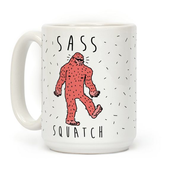 Sass Squatch Coffee Mug Sass Squatch Coffee Mug
