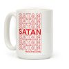 Satan Satan Satan Thank You Have a Nice Day Coffee Mug Satan Satan Satan Thank You Have a Nice Day Coffee Mug