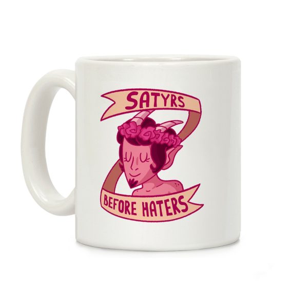 Satyrs Before Haters Coffee Mug Satyrs Before Haters Coffee Mug