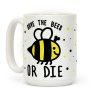 Save The Bees Or Die Coffee Mug Save The Bees Or Die Coffee Mug