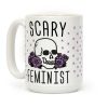 Scary Feminist Coffee Mug Scary Feminist Coffee Mug