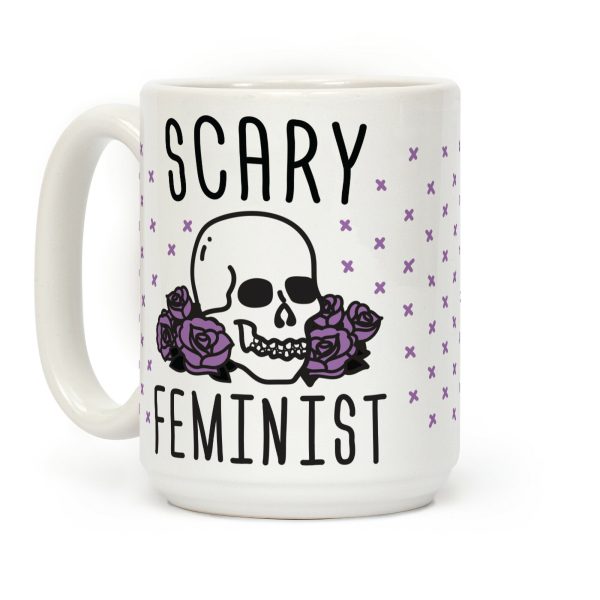 Scary Feminist Coffee Mug Scary Feminist Coffee Mug