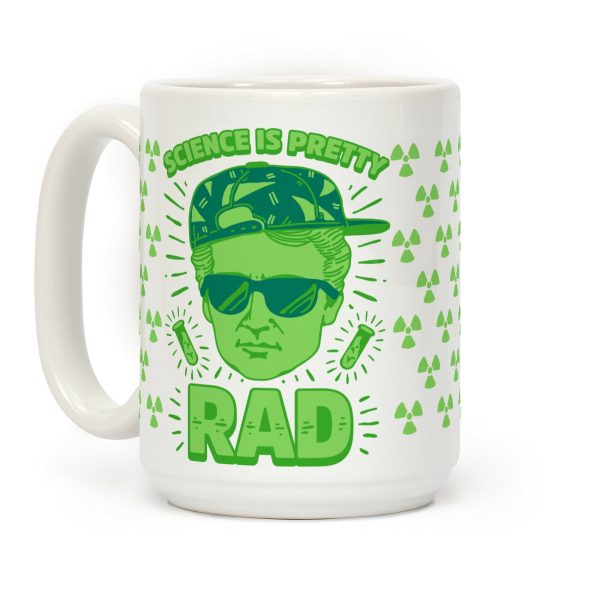 Science is Pretty Rad Marie Curie Coffee Mug Science is Pretty Rad Marie Curie Coffee Mug
