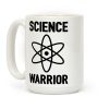 Science Warrior Coffee Mug Science Warrior Coffee Mug