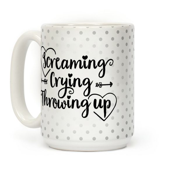 Screaming, Crying, Throwing Up Coffee Mug Screaming, Crying, Throwing Up Coffee Mug