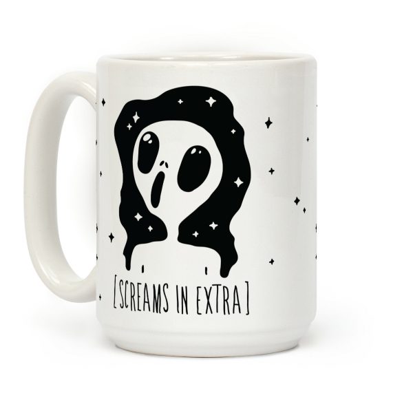 Screams in Extra Coffee Mug Screams in Extra Coffee Mug