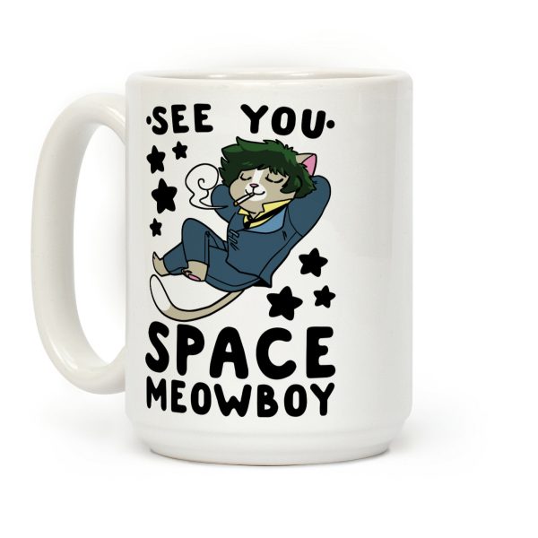 See you, Space Meowboy - Cowboy Bebop Coffee Mug See you, Space Meowboy - Cowboy Bebop Coffee Mug