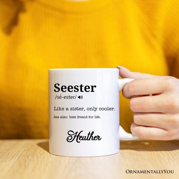 Seester Definition Personalized Mug, Funny Sister Gift With Custom Name Seester Definition Personalized Mug, Funny Sister Gift With Custom Name