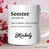 Seester Definition Personalized Mug, Funny Sister Gift With Custom Name Seester Definition Personalized Mug, Funny Sister Gift With Custom Name