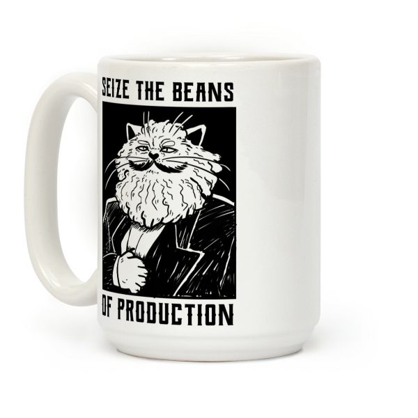 Seize the Beans of Production Coffee Mug Seize the Beans of Production Coffee Mug