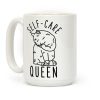 Self-Care Queen Coffee Mug Self-Care Queen Coffee Mug